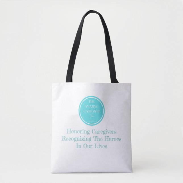 "The Amazing Caregiver Team" Tote Bag (Front)
