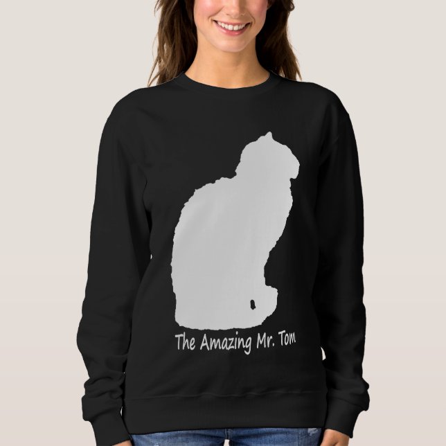 The Amazing Mr. Tom (dark shirts) Sweatshirt (Front)