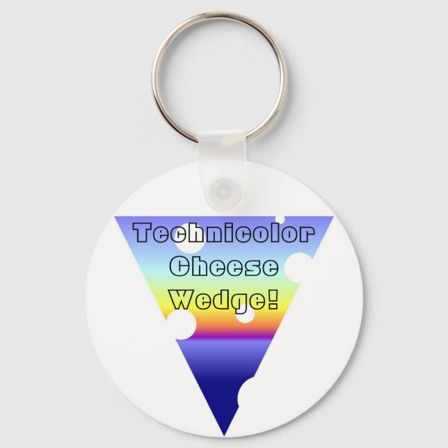 The Amazing Technicolor Cheese Wedge! Key Ring (Front)