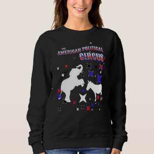 The American Political Circus Democrat Donkey And Sweatshirt