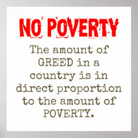 The Amount Of Greed In A Country - Poverty Quote