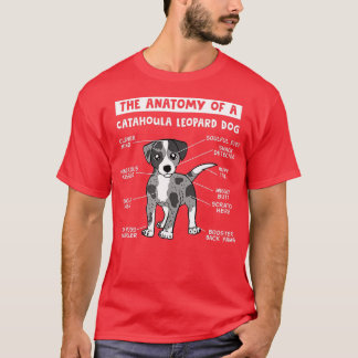The Anatomy Of A Catahoula Leopard Dog Catahoula L T-Shirt