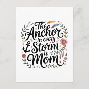 The Anchor In Every Storm Is Mom Holiday Postcard