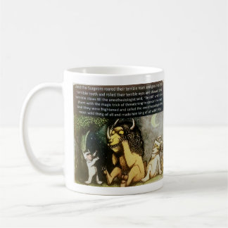 The Anesthetist - the most wild of all Coffee Mug