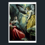 The Annunciation, c.1575 (oil on canvas) Poster<br><div class="desc">Image:90003  The Annunciation,  c.1575 (oil on canvas). Greco,  El (Domenico Theotocopuli) (1541-1614). Private Collection,  Japan,  Peter Willi.  Art,  Fine Art.</div>