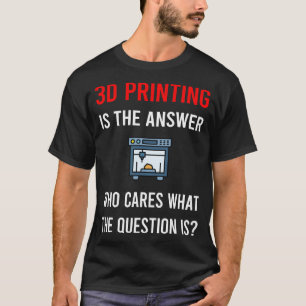 The Answer 3D Printing T-Shirt