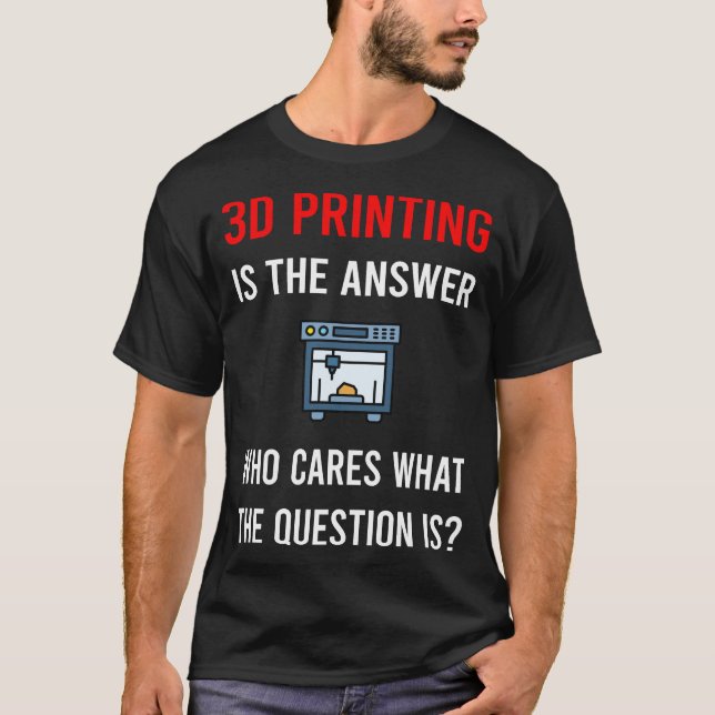 The Answer 3D Printing T-Shirt (Front)