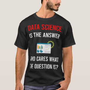 The Answer Data Science T-Shirt