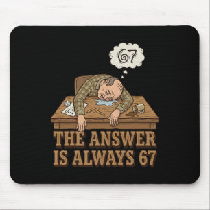 The Answer Is Always 67 Math Teacher Meme 90s Retr Mouse Mat