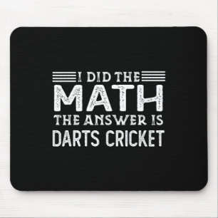 The Answer Is Darts Cricket Funny Math Teacher Stu Mouse Mat