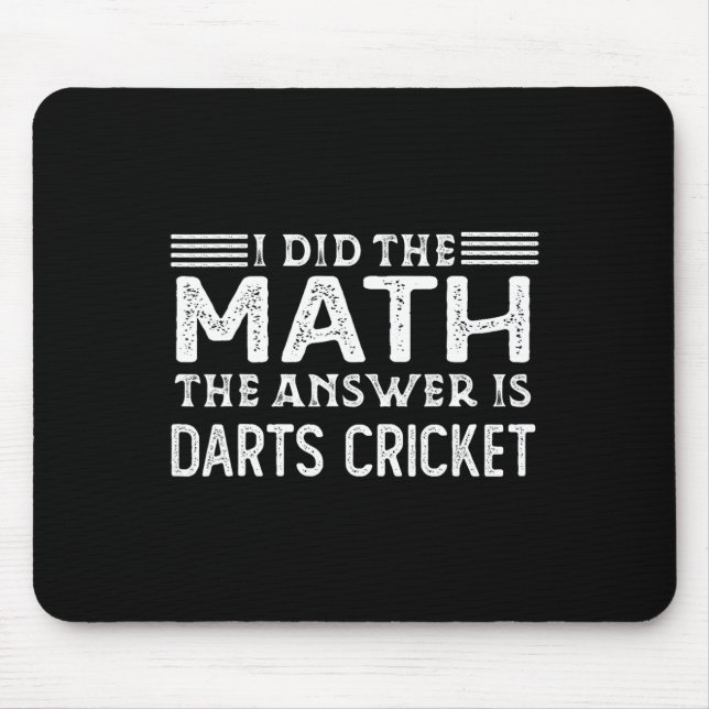 The Answer Is Darts Cricket Funny Math Teacher Stu Mouse Mat (Front)