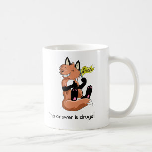 The answer is drugs - Mug