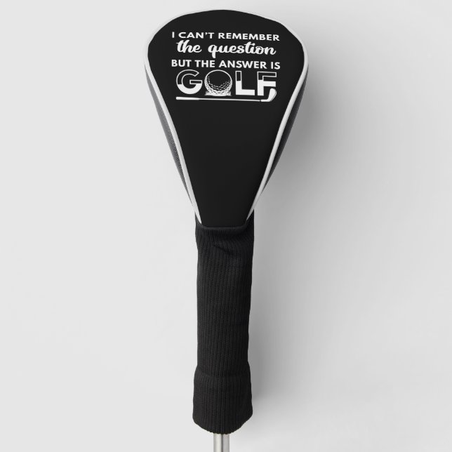 The Answer Is Golf Golf Head Cover (Front)