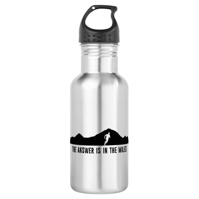 The Answer Is In The Miles 532 Ml Water Bottle (Front)