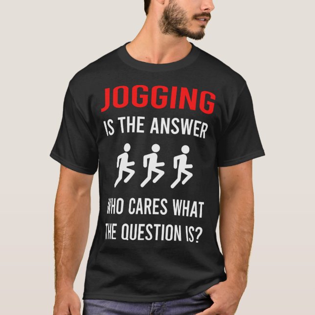 The Answer Jogging Jog Jogger T-Shirt (Front)