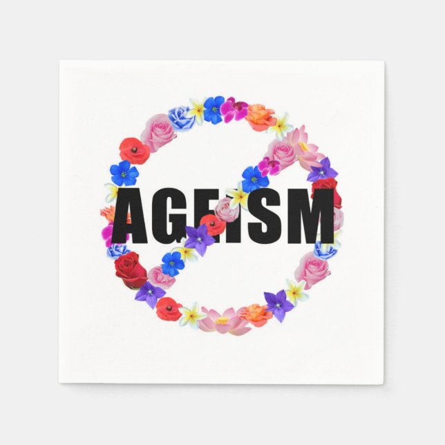 The Anti- Ageism Series Napkin (Front)
