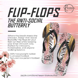 The Anti-Social Butterfly Flip Flops