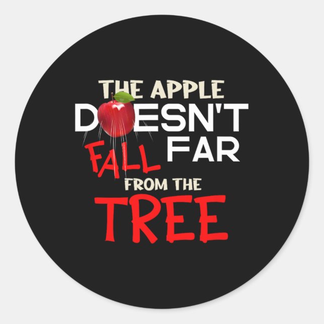 The Apple Doesn't Fall Far From The Tree Apple Pic Classic Round Sticker (Front)