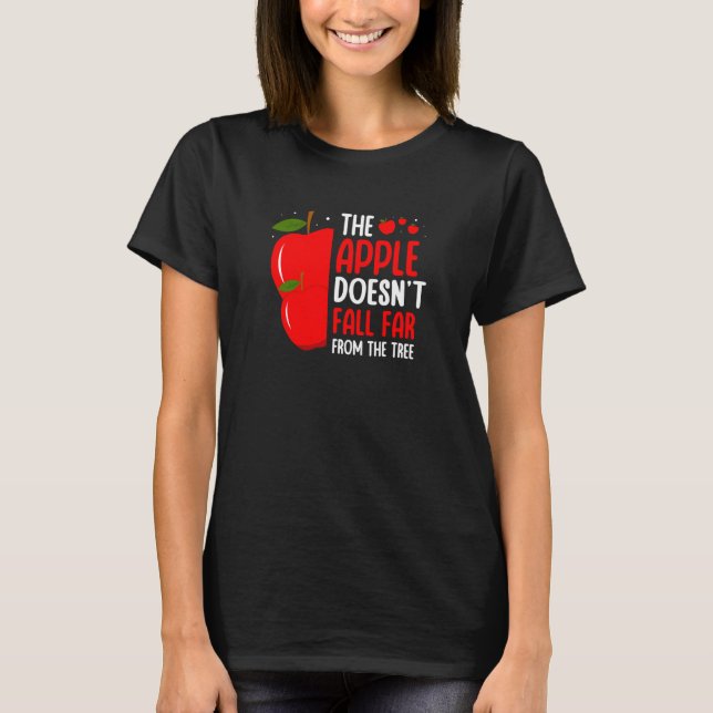 The Apple Doesn't Fall Far From The Tree Apple Pic T-Shirt (Front)
