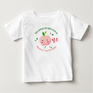 The Apple of Our Eyes first birthday Baby T-Shirt