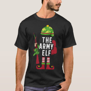 The Army Elf Christmas Gifts For Soldier T-Shirt