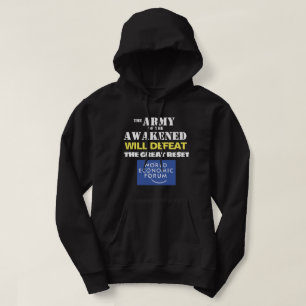 The Army of the Awakened Will Defeat  T-Shirt Hood Hoodie