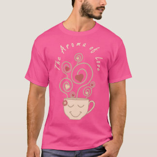 The Aroma Of Love Smiling Face Cup with Steam of H T-Shirt