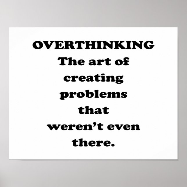 The Art of Overthinking - Funny Office Humour Poster (Front)