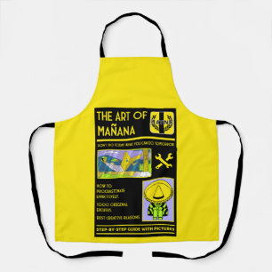 The Art Of Procrastination - Mañana Apron