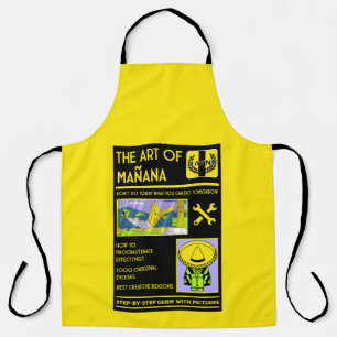The Art Of Procrastination - Mañana Apron