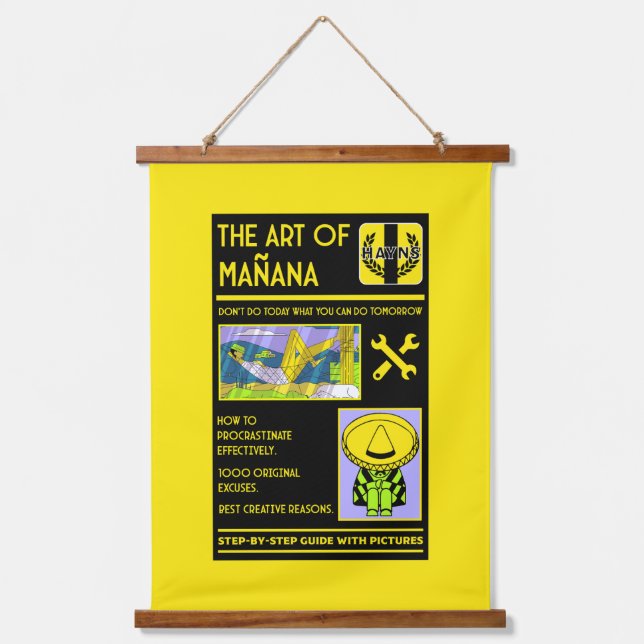 The Art Of Procrastination - Mañana Hanging Tapestry (Front)
