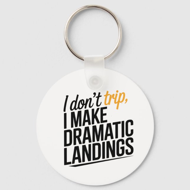 The Art of the Dramatic Landing. Key Ring (Front)