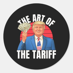 The Art Of The Tariff Deal Trump Man Woman Liberat Classic Round Sticker