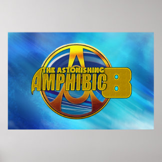 The Astonishing Amphibic 8 Limited Edition Poster