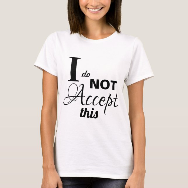 The Atlantis Grail - I Do Not Accept This - Light T-Shirt (Front)