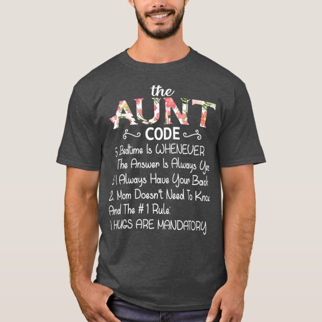 The Aunt Code  funny aunt lover auntie T-Shirt (Front)