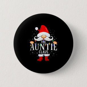 The Auntie Claus Christmas Matching Pajama 6 Cm Round Badge