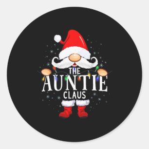 The Auntie Claus Christmas Matching Pajama  Classic Round Sticker