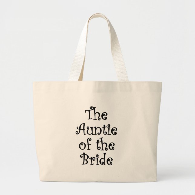 The Auntie of the Bride Large Tote Bag (Front)