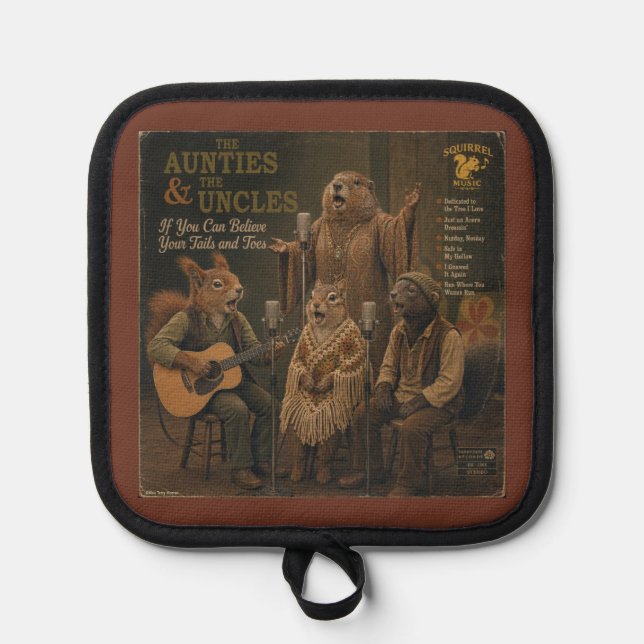 The Aunties & the Uncles: a Parody Pot Holder (Front)