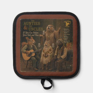 The Aunties & the Uncles Pot Holder