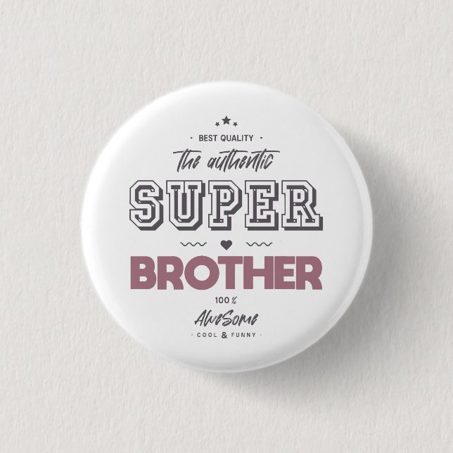 The authentic super brother 3 cm round badge (Front)