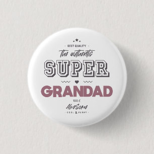 The authentic super grandad 3 cm round badge