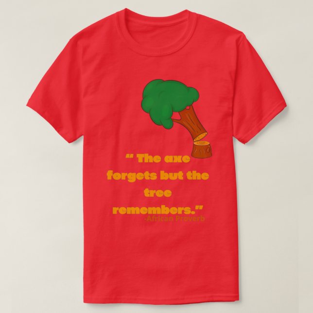 The axe and the tree T-Shirt (Design Front)