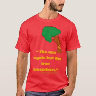 The axe and the tree T-Shirt