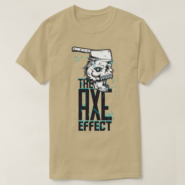 The Axe Effect 4 T-Shirt (Design Front)