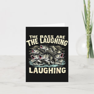 The B Are Laughing Funny Fishing Design Card