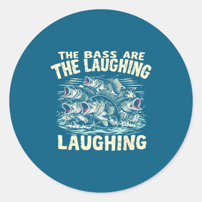 The B Are Laughing Funny Fishing Design  Classic Round Sticker (Front)