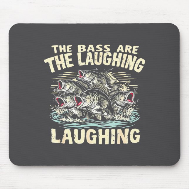 The B Are Laughing Funny Fishing Design  Mouse Mat (Front)