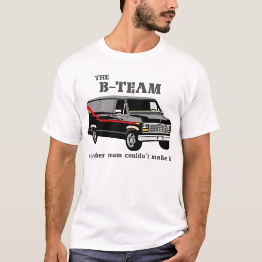 the B-Team retro eighties T-Shirt